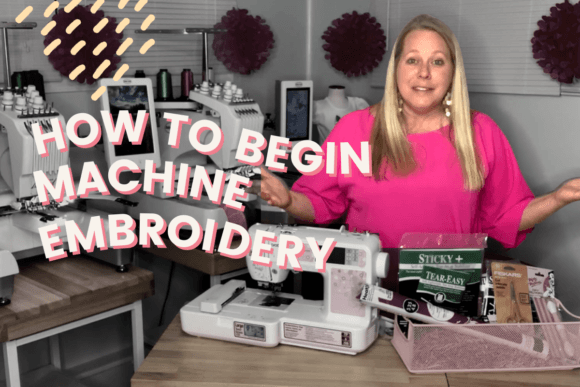 How to Begin Machine Embroidery