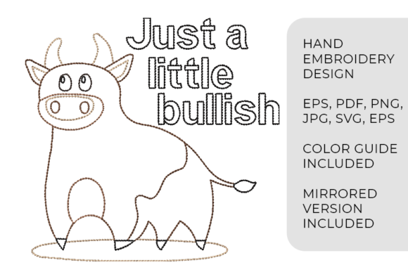 Just a Little Bullish Embroidery Review